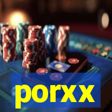 porxx