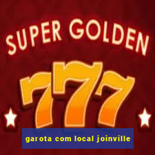 garota com local joinville