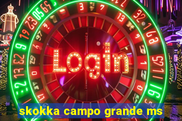 skokka campo grande ms