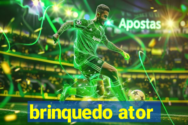 brinquedo ator