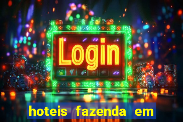 hoteis fazenda em feira de santana