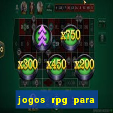 jogos rpg para ganhar dinheiro