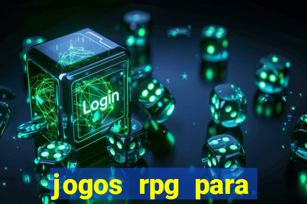 jogos rpg para ganhar dinheiro