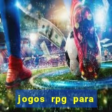 jogos rpg para ganhar dinheiro