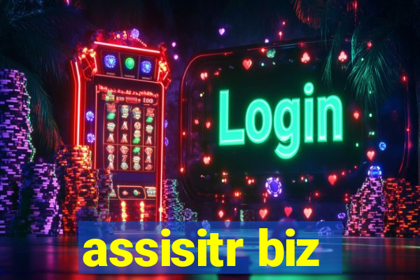 assisitr biz