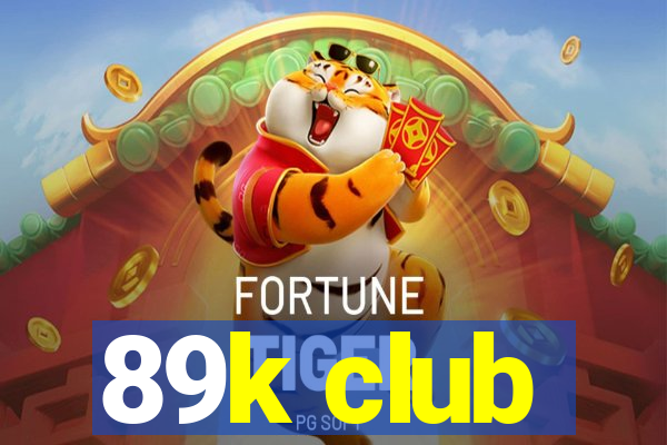 89k club