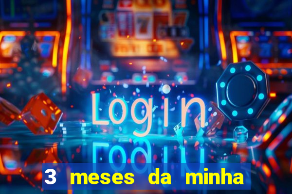 3 meses da minha princesa tumblr