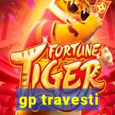 gp travesti
