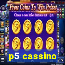 p5 cassino