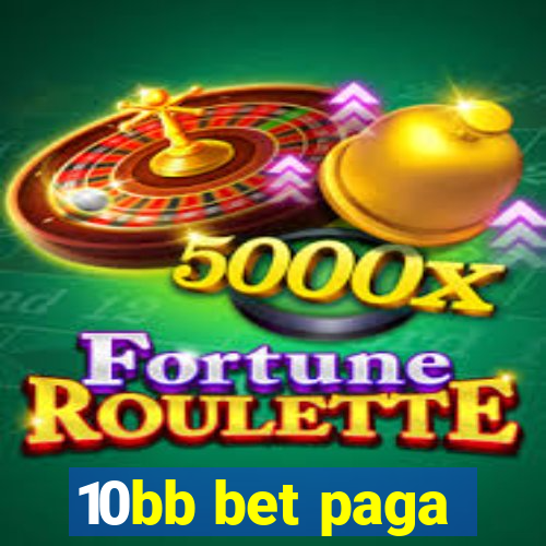 10bb bet paga