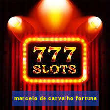 marcelo de carvalho fortuna