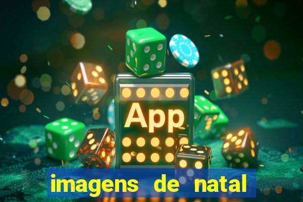 imagens de natal com frases