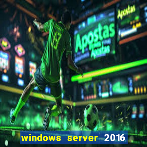 windows server 2016 download iso pt-br
