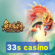 33s casino