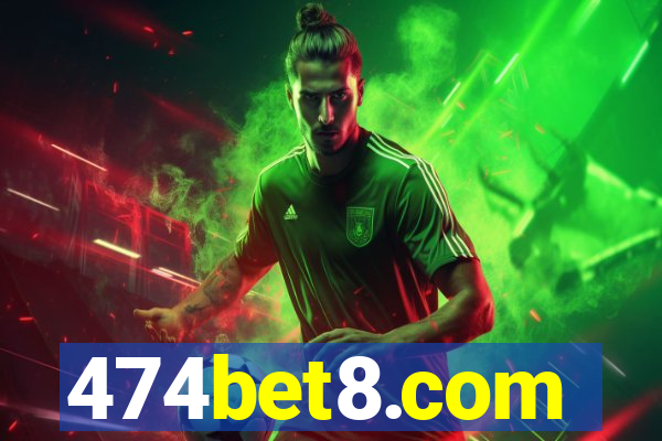 474bet8.com