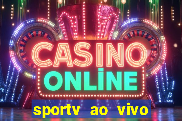 sportv ao vivo online multi