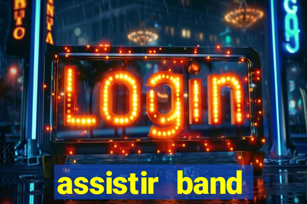 assistir band sports ao vivo