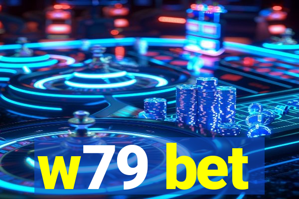 w79 bet