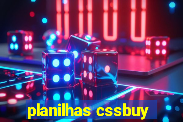 planilhas cssbuy