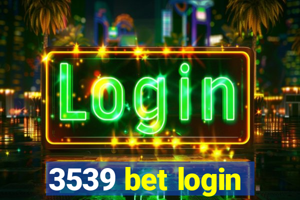 3539 bet login