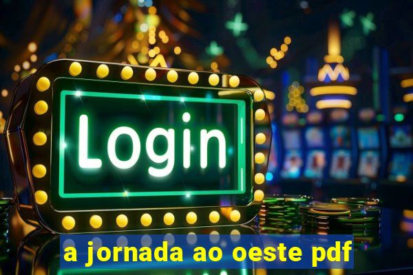 a jornada ao oeste pdf
