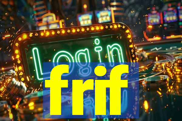 frif