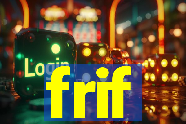frif