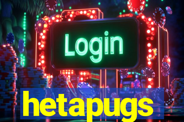 hetapugs