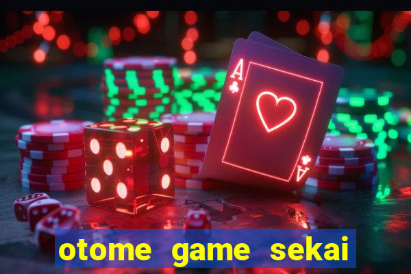 otome game sekai dublado download