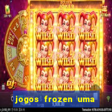 jogos frozen uma aventura congelante problema em dobro