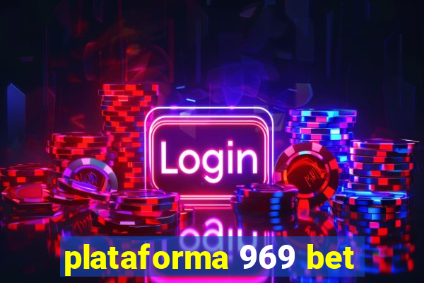 plataforma 969 bet