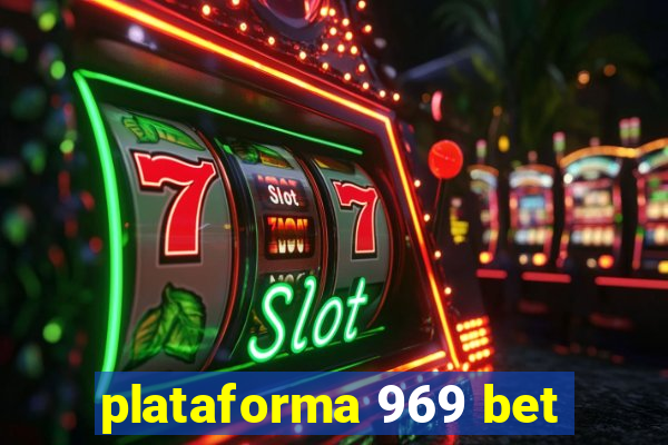 plataforma 969 bet