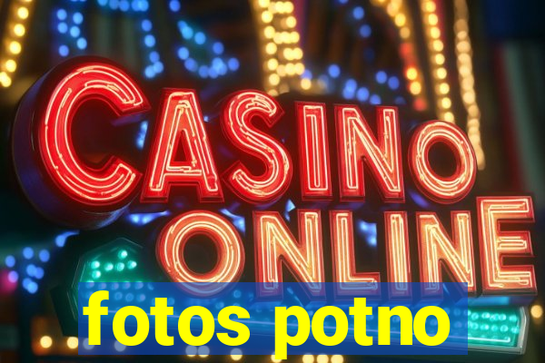 fotos potno