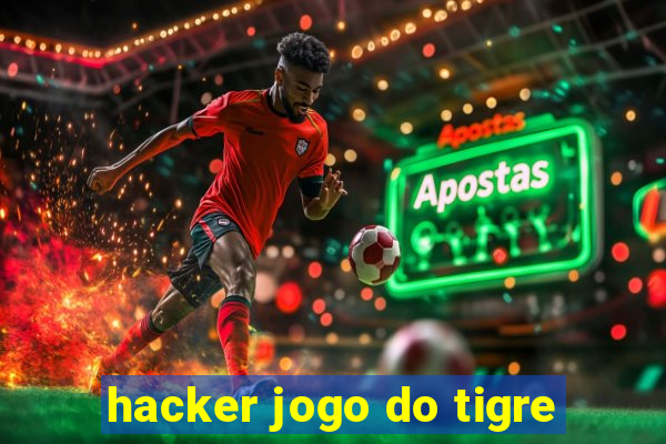 hacker jogo do tigre