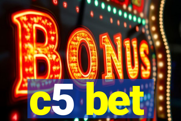 c5 bet