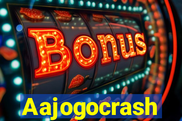 Aajogocrash