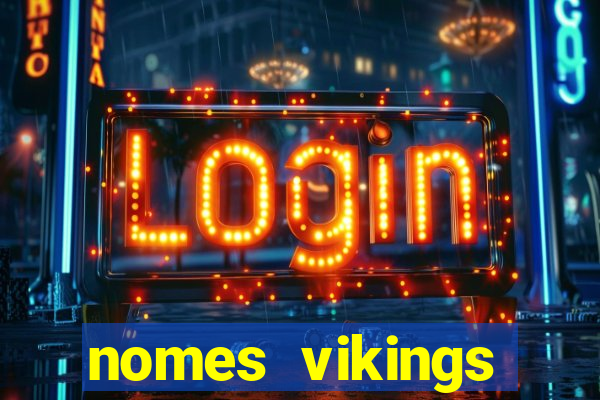 nomes vikings masculinos e significados