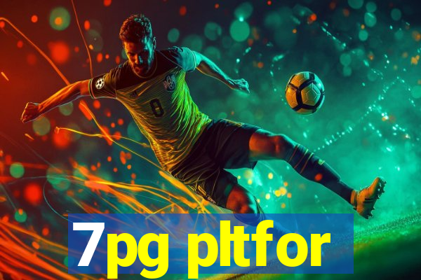 7pg pltfor