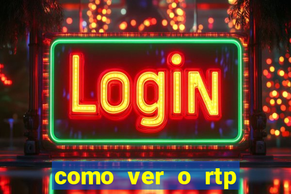 como ver o rtp dos slots