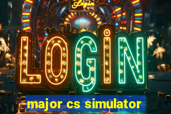 major cs simulator