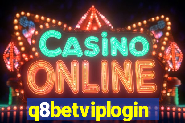 q8betviplogin