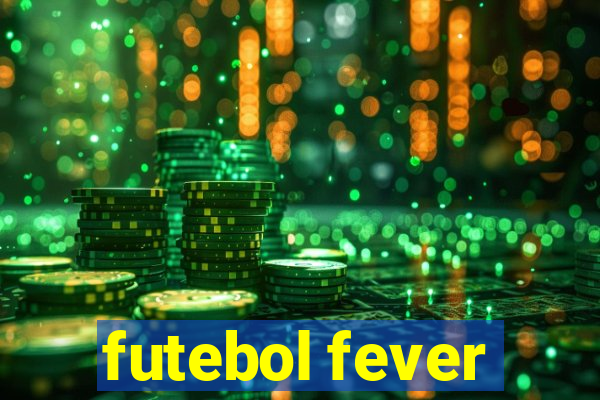 futebol fever