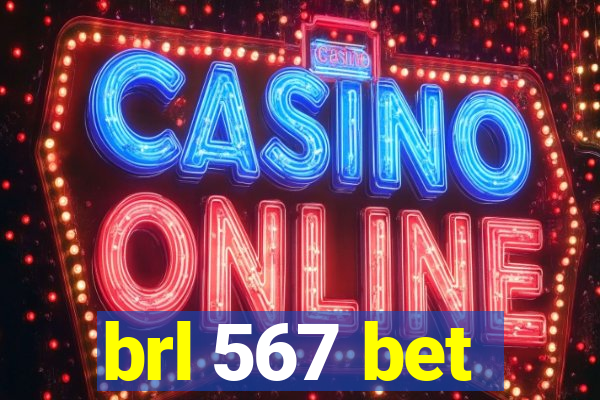 brl 567 bet