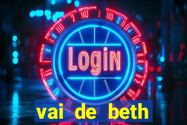 vai de beth gusttavo lima