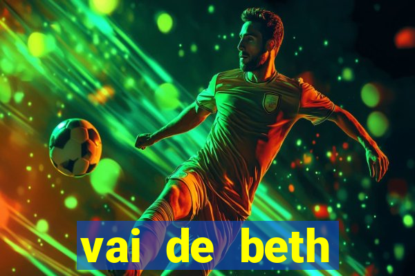 vai de beth gusttavo lima