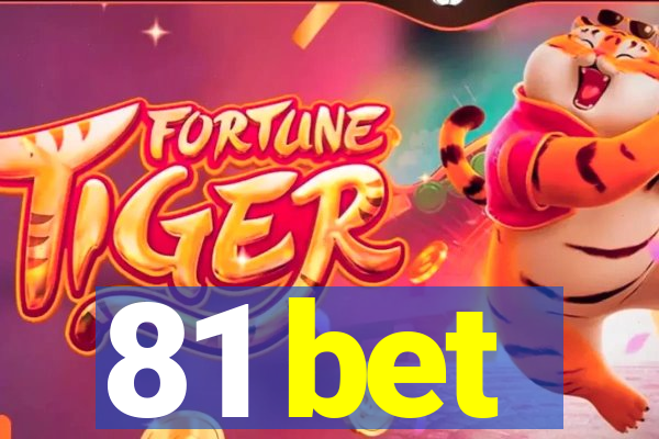 81 bet