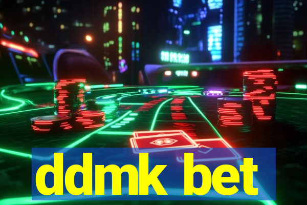 ddmk bet