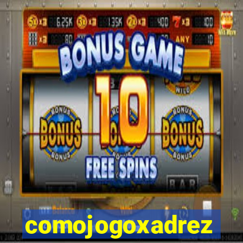 comojogoxadrez