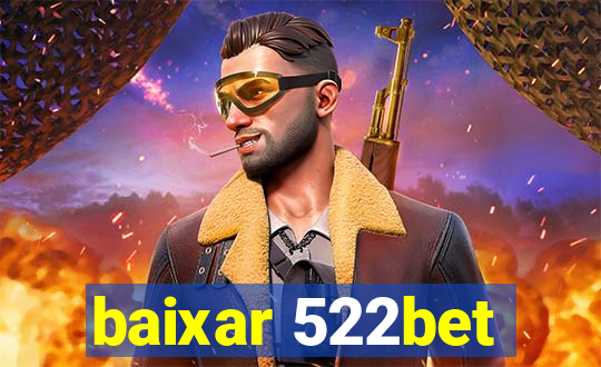 baixar 522bet