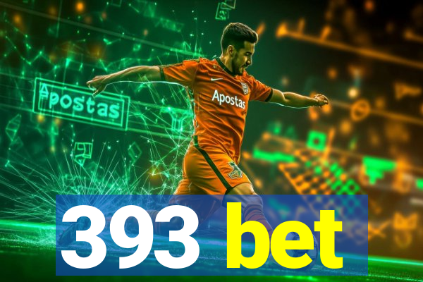 393 bet